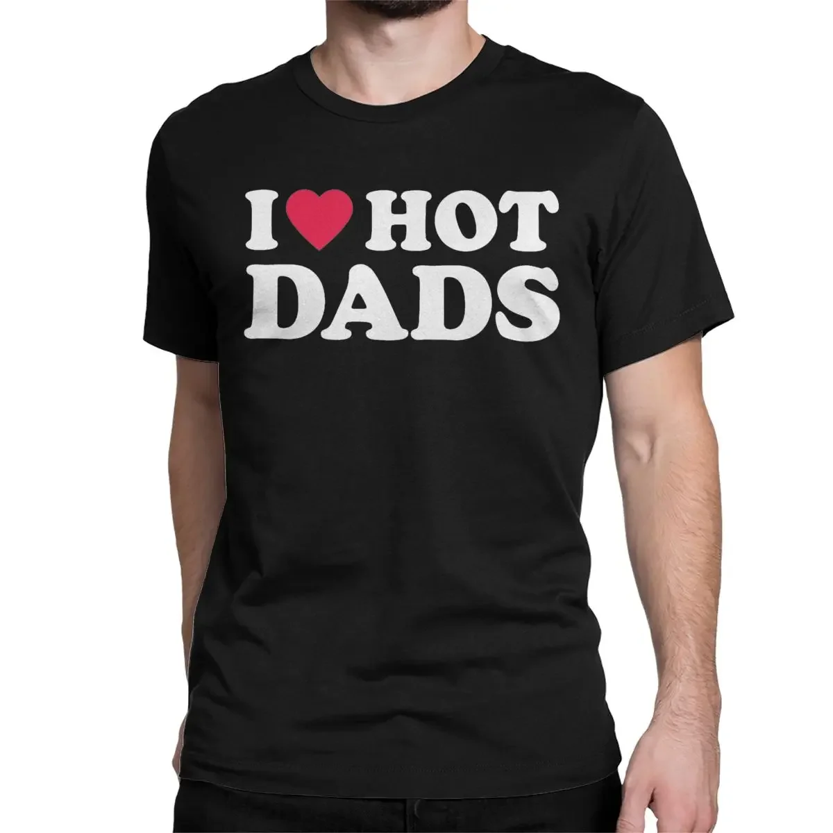 Men Women T-Shirt I Love Hot Dad Funny Meme Logo Casual Cotton Short Sleeve T-Shirt Dilf Hunter T Shirt Original Clothing