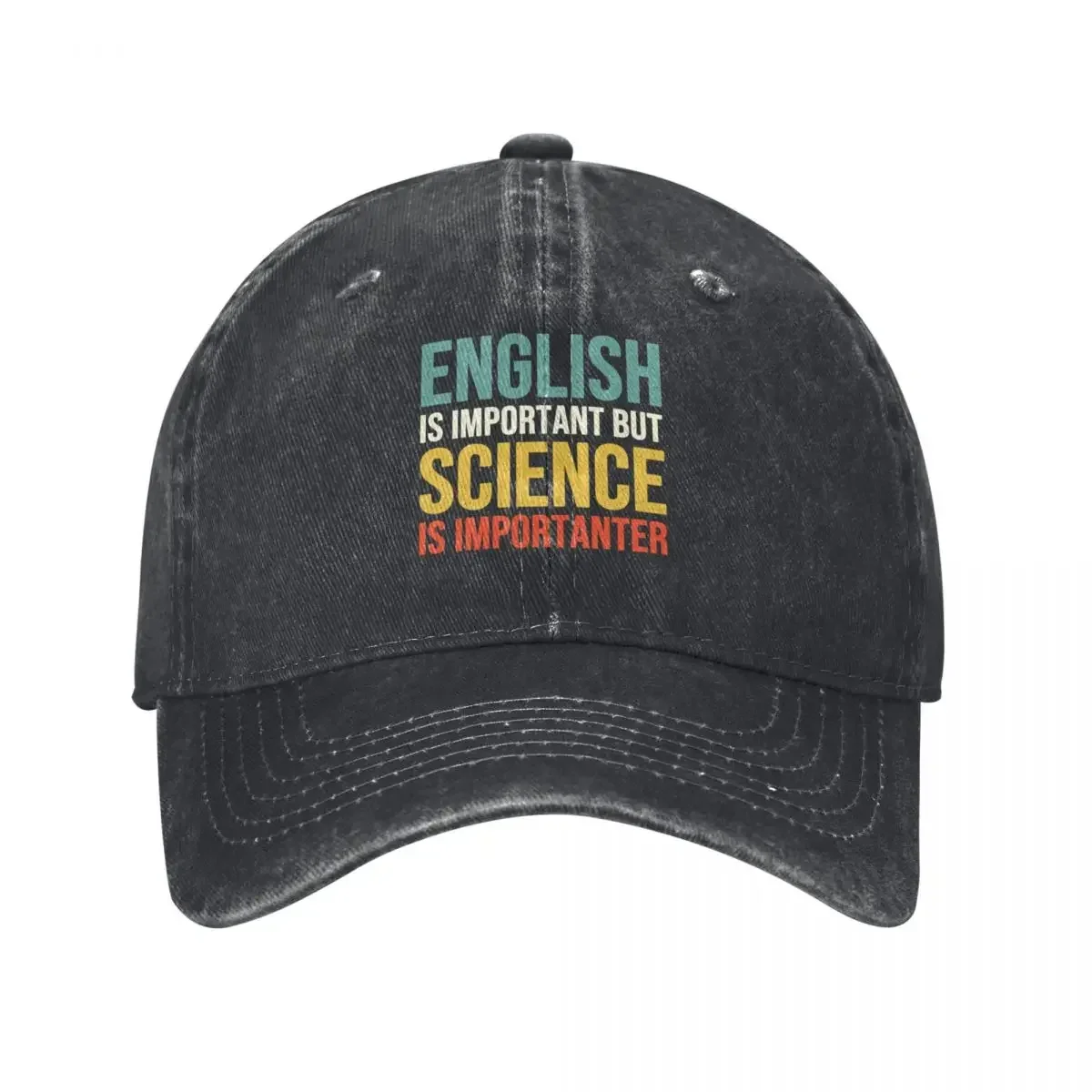 English is important but Science is importanter Baseball Cap custom Hat Uv Protection Solar Hat Designer Man Women's