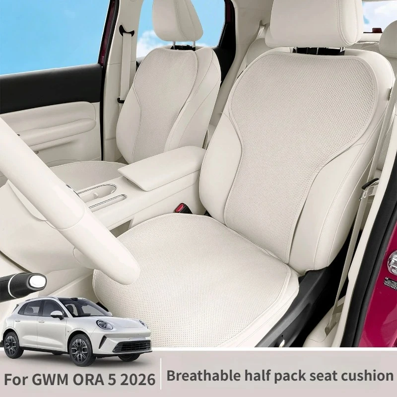 For GWM ORA 5 2026 Seat Cushion Four Seasons Universal Half Pack Breathable Seat Cover Seat Pad Protective Accessories