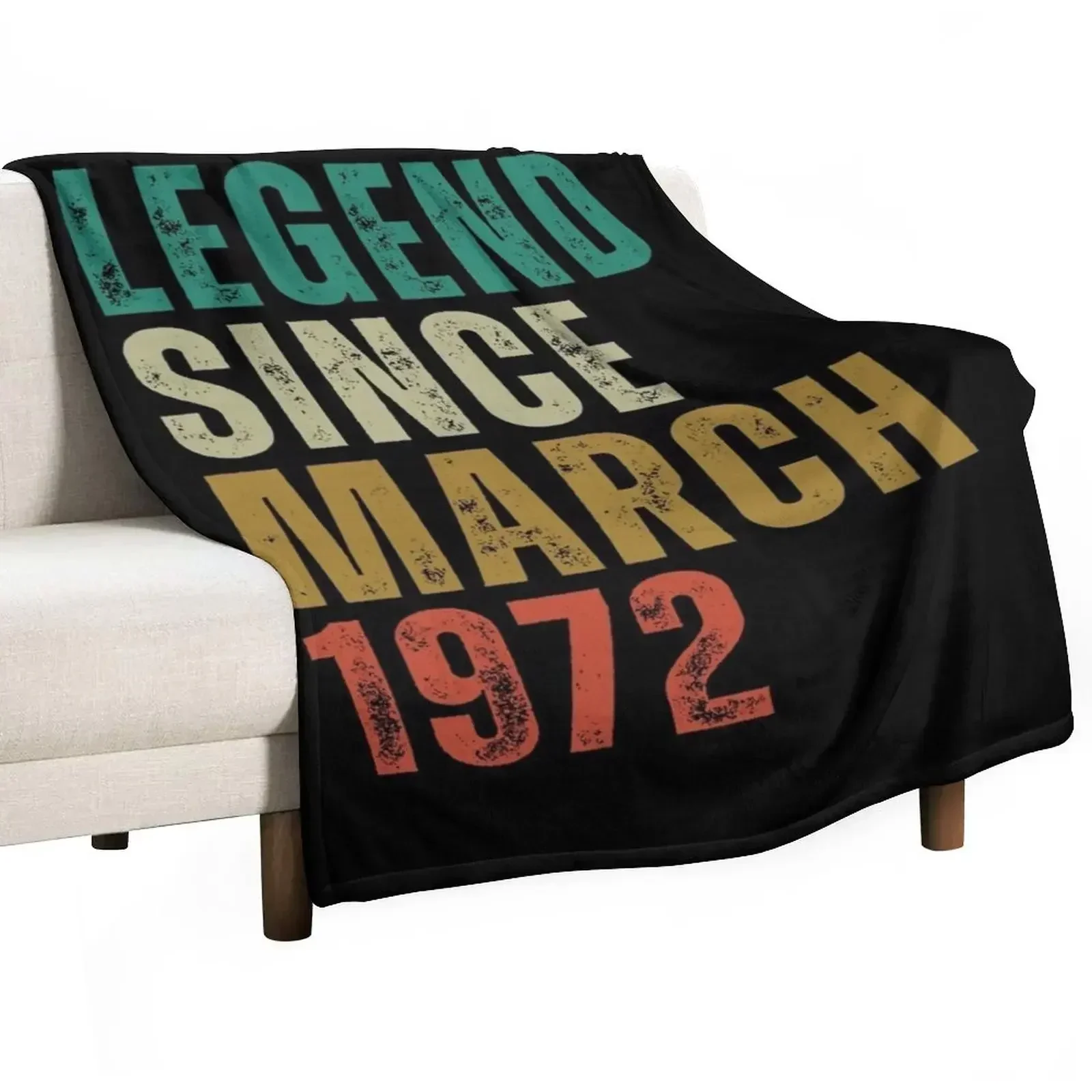 Legend Since march 1972 Awesome Retro Vintage Birthday Years Old Gift Throw Blanket Soft Big Sleeping Bag sofa bed Blankets