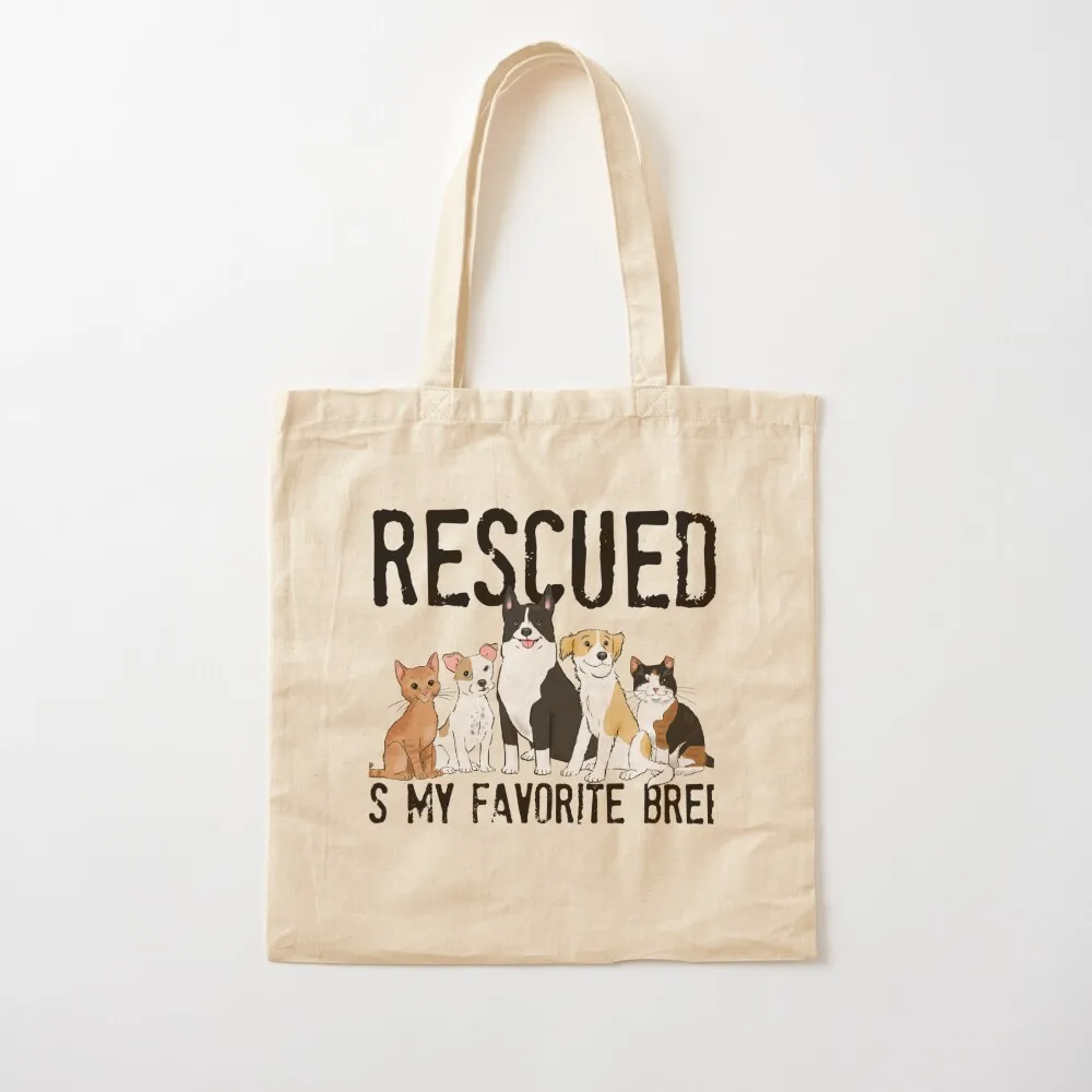 Rescued is My Favorite Breed Tote Bag hand bag cute tote bag personalized tote eco pack