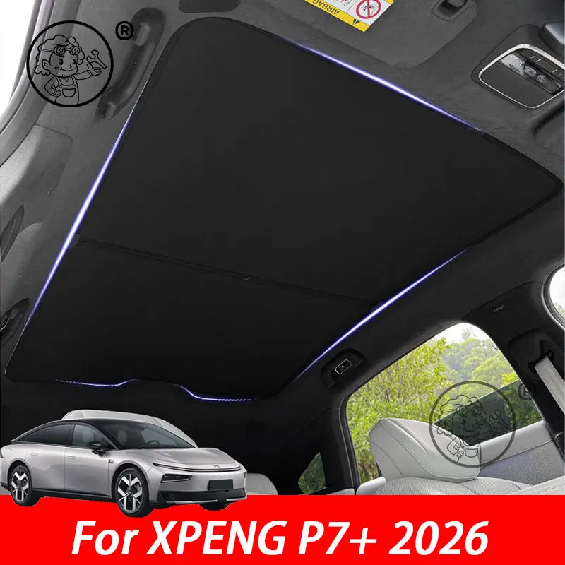 

Sunroof Sunshade Ice Cloth Car Roof Glass Front Rear Skylight Heat Insulation Sun Shade For XPENG P7+ 2026 2027 Accessories