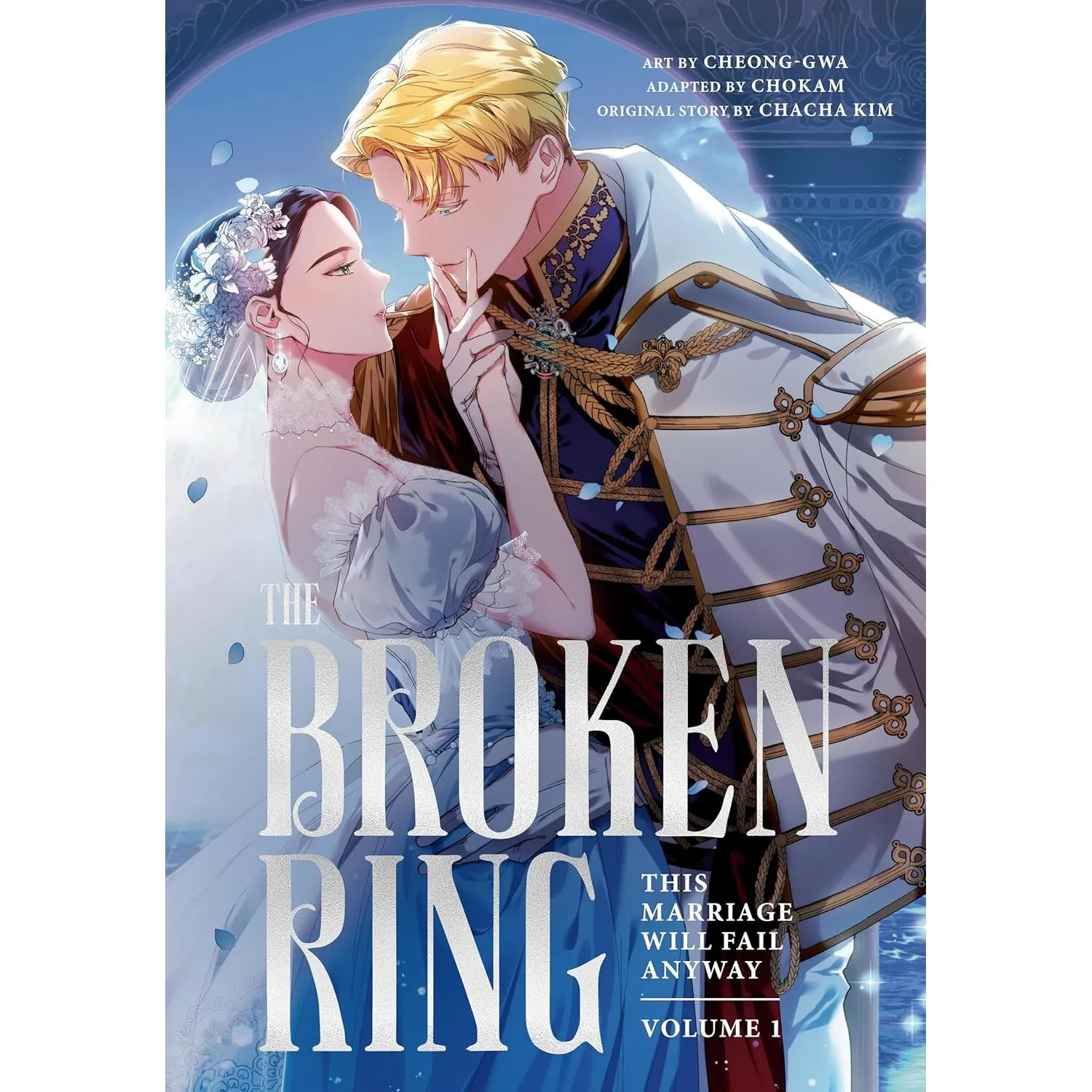 The Broken Ring This Marriage Will Fail Anyway Vol.1 Full Color Korean Romance Manhwa by CHOKAM Ines Cassie English Version