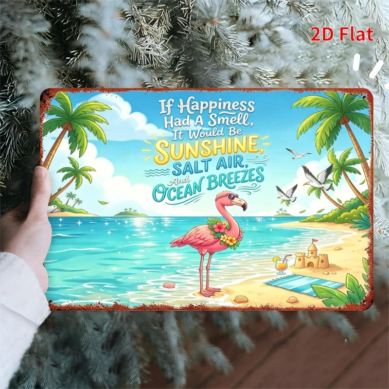 'If Happiness Had A Smell It Would Be Sunshine Salt Air and Ocean Breezes' Flamingo Beach Metal Iron Sign