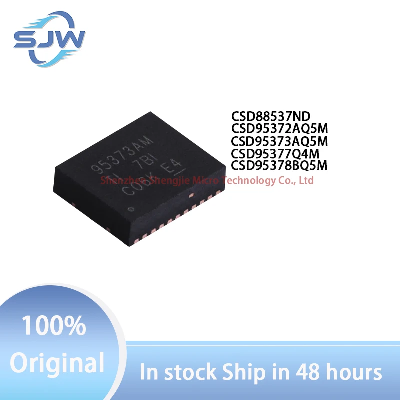 CSD88537ND CSD95372AQ5M CSD95373AQ5M CSD95377Q4M CSD95378BQ5M field-effect tube DC-DC power supply chip Gate drive