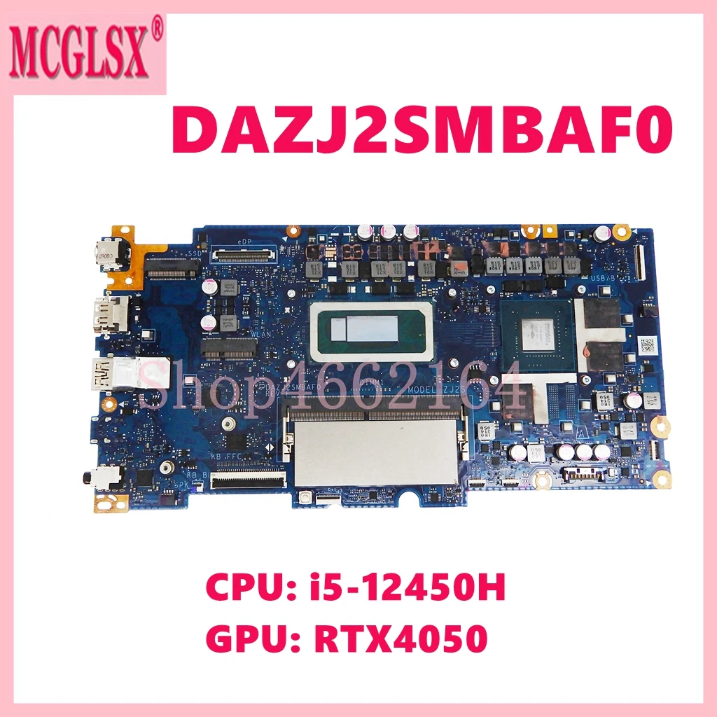 DAZJ2SMBAF0 with I5-12450H CPU RTX4050 GPU Mainboard For ASUS ZJ2S DAZJ2SMBAF0 Laptop Motherboard 100% Tested OK