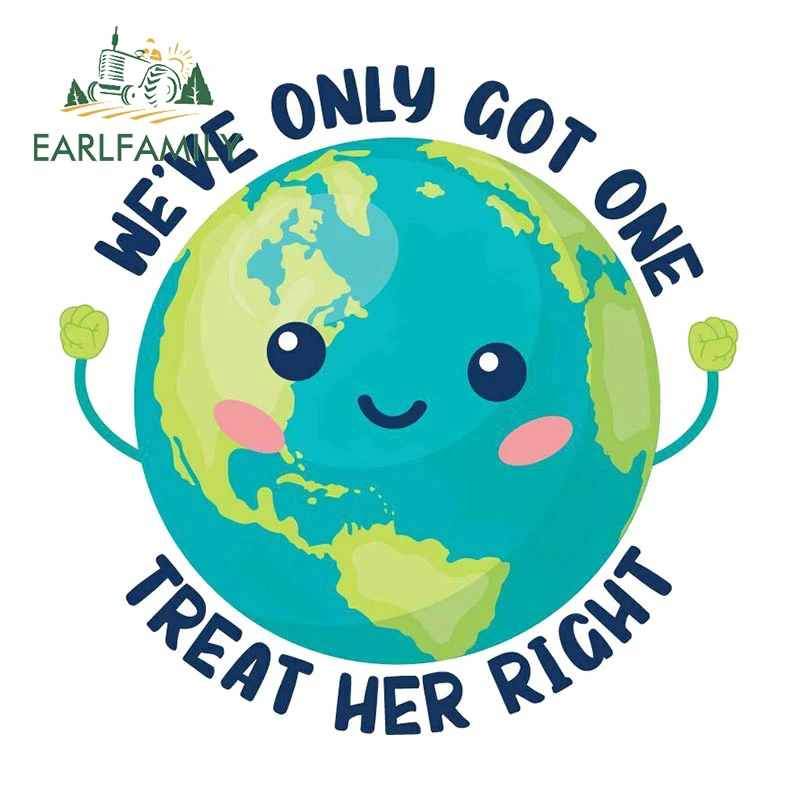 EARLFAMILY 13cm x 12.8cm for We'Ve Only Got One Planet Treat Her Right Car Stickers Scratch-Proof Earth Hippie Decal Decoration