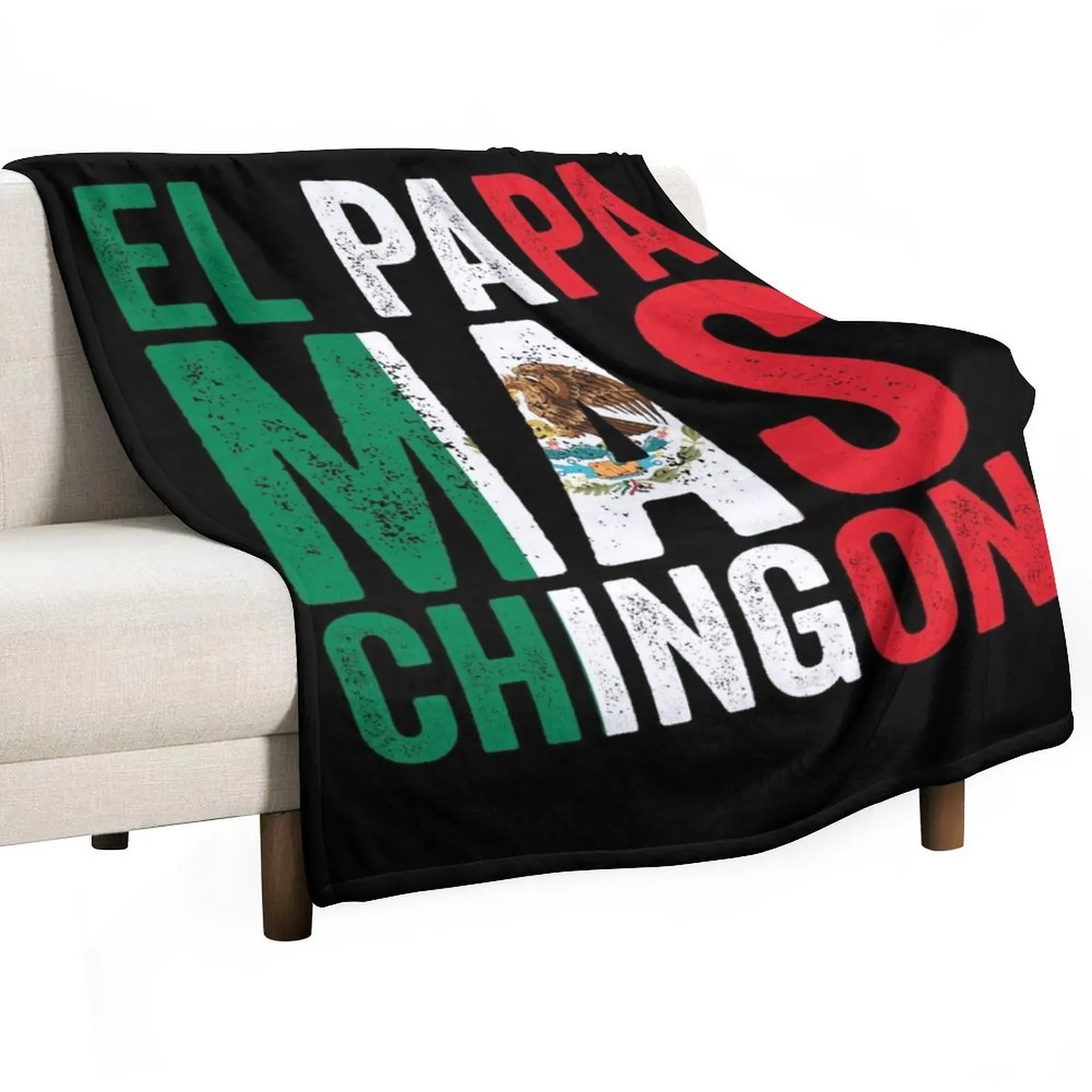 El Papa Mas Chingon - Mexican Dad And Husband Throw Blanket Sofa Hairys sofa bed halloween Plush Furry Blankets