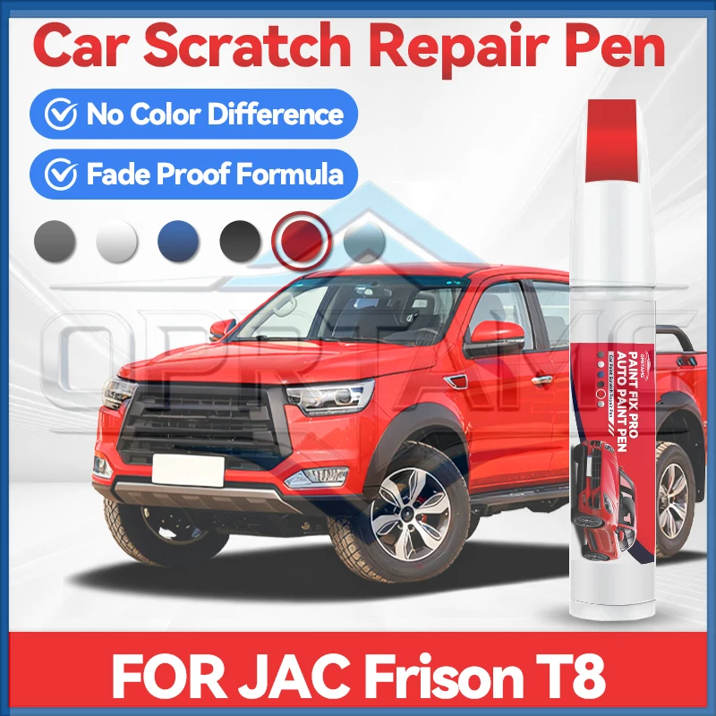 

For JAC Frison T8 Car Paint Repair Pen Touch Up Scratch Remover DIY Auto Accessories Black White 080 Red 004 Yellow Blue 047