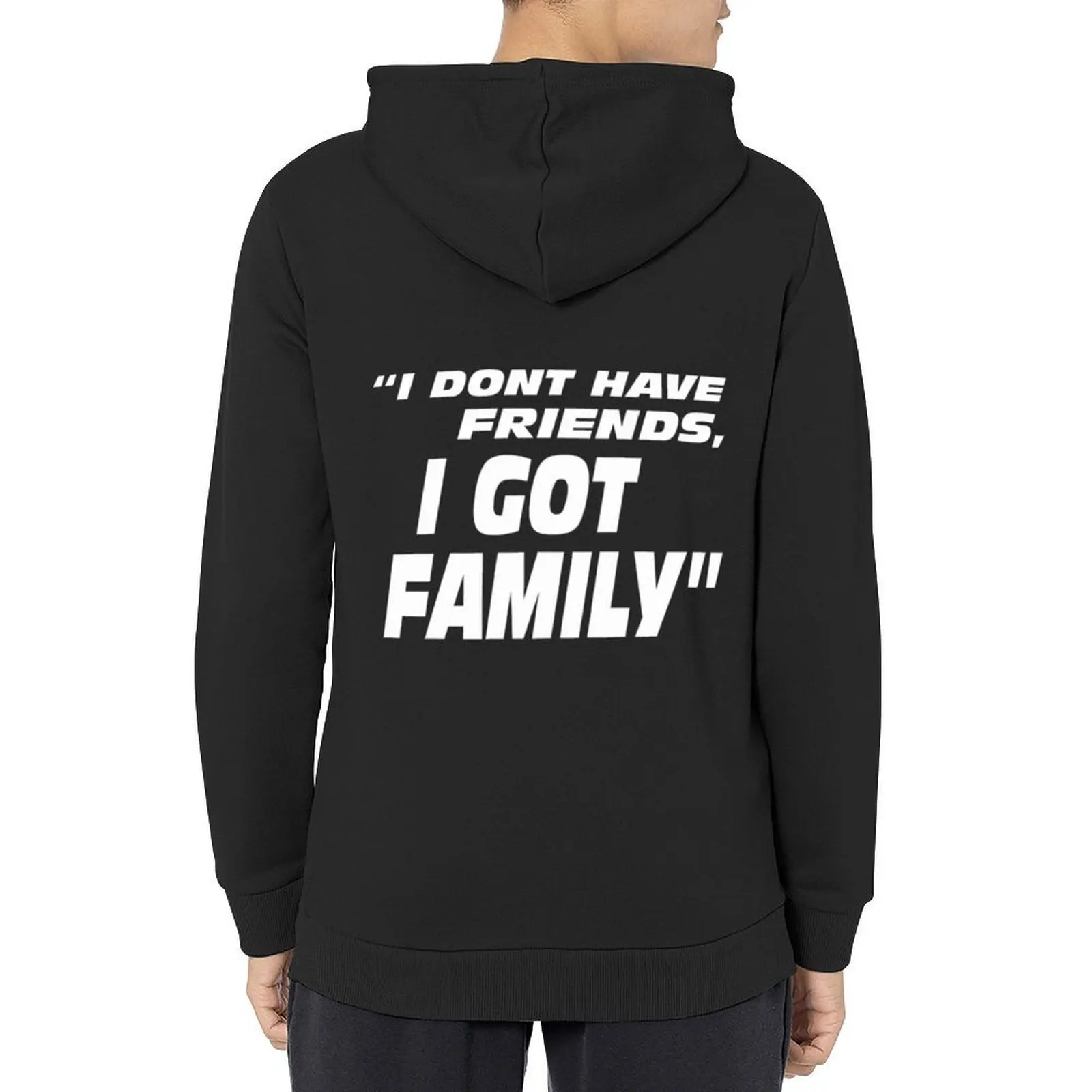 

I Don_t Have Friends I Got Family Hoodie fashion men aesthetic clothing men's clothing hooded shirt hoodie streetwear
