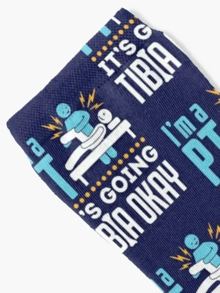 Physical Therapy I'm a Physical Therapist It's Going Tibia Okay Socks cartoon Wholesale Designer Man Socks Women's