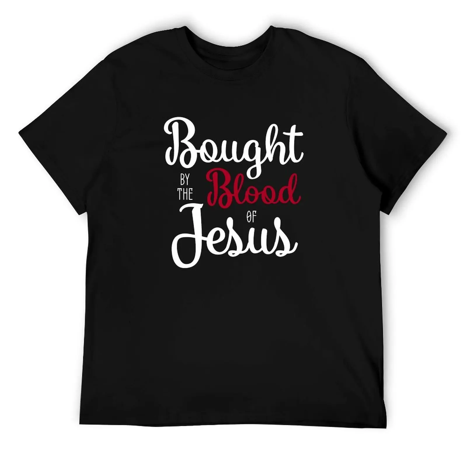 

Bought By The Blood of Christ T-Shirt man t shirt graphic funny t shirts cotton T-Shirt