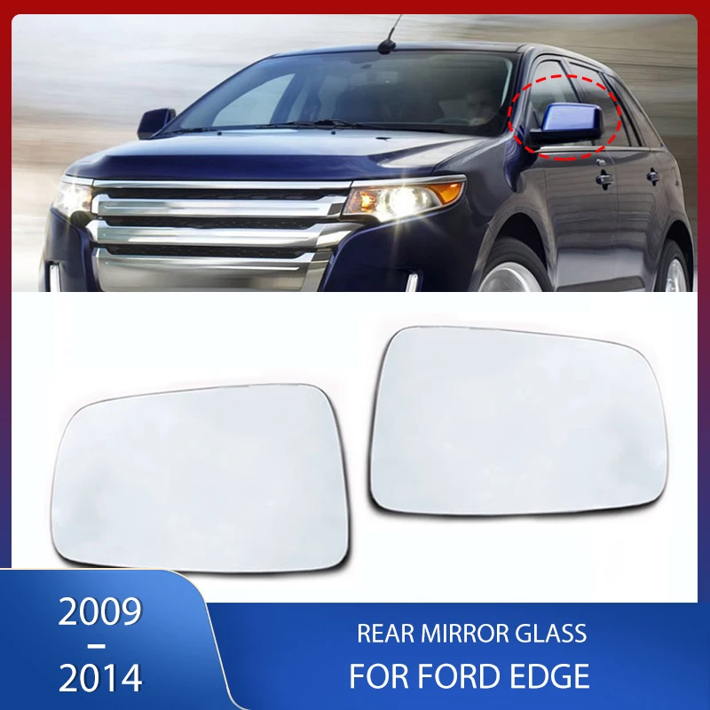 

Side Rearveiw Mirror Glass Reflective Lens Only With Heating For Ford Edge 2009 2010 2011 2012 2013 2014 7T4Z17K707H 7T4Z17K707B