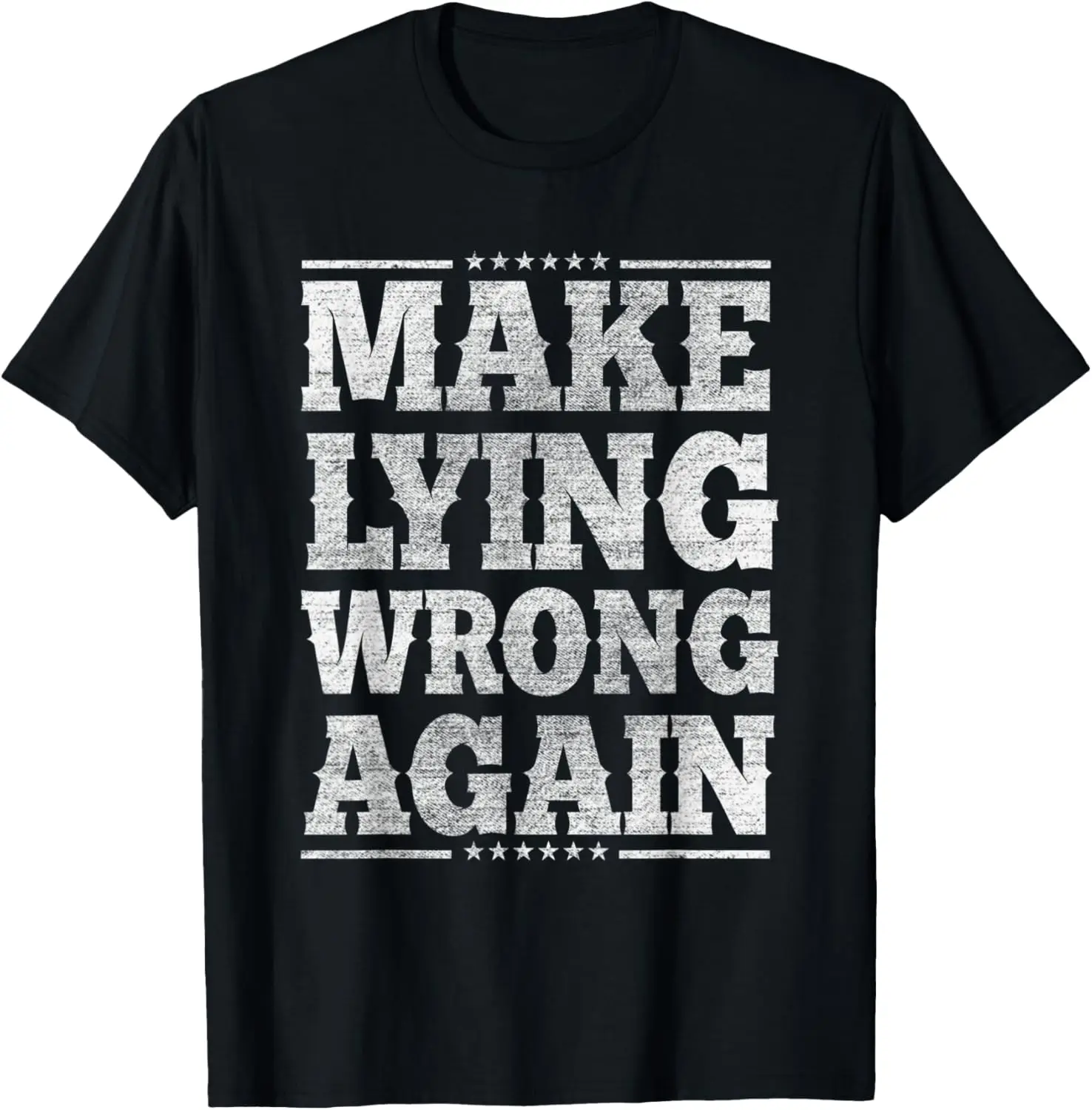 Make Lying Wrong Again Anti Trump Retro Vintage Shirt Gift T-Shirt