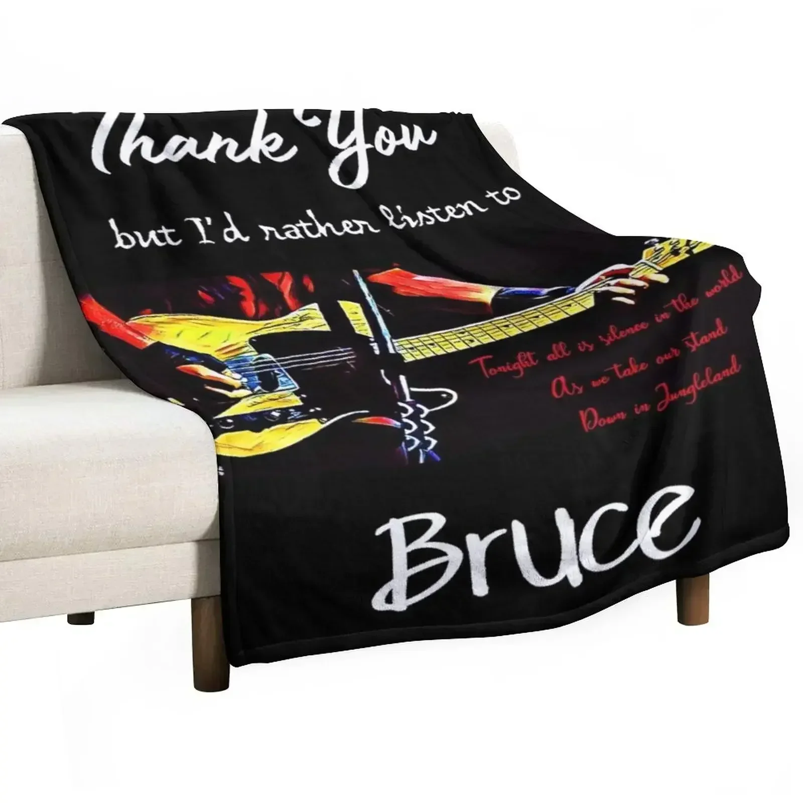 Thank You But I'd Rather Listen To Bruce. Jungleland Lyric Throw Blanket sofa bed Retros Decorative Beds Soft Plaid Blankets