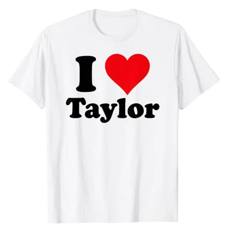 Sayings Quote Graphic Outfit Best Friend Cute Apparel Gift I Love Taylor T-Shirt First Name Personalized,I-Heart-Taylor Tee Top