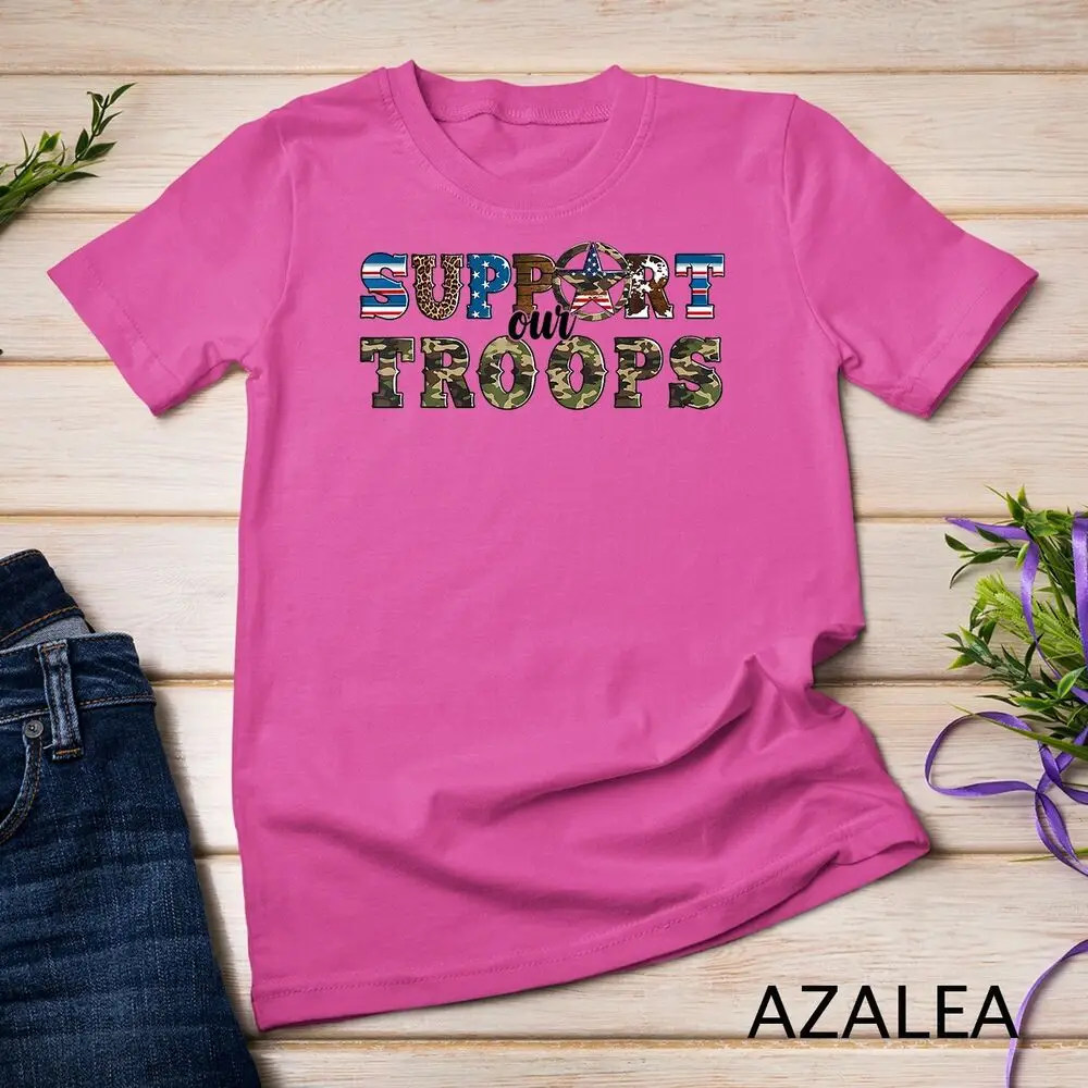 Armed Forces Day Support Our Troops Army Veteran Day T-Shirt Unisex T-shirt