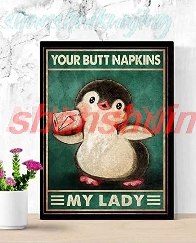 QISPIOD Penguins Your Butt Napkins My Lady Vintage Metal Tin Sign Retro Metal Plaques Wall Art Bathroom Toilet Coffee Shop  sign