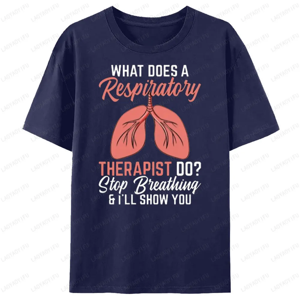 Funny Respiratory Therapist Printed T-shirt Lung Health Graphic T Shirts Woman Men Cotton Crewneck Short-sleev Tshirt Tops