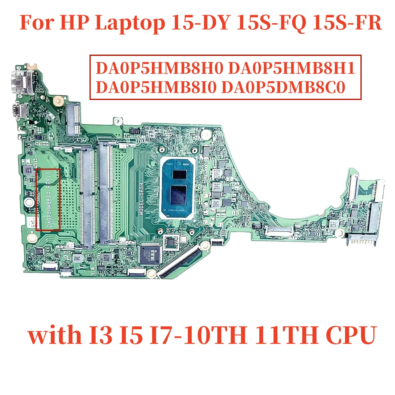 DA0P5HMB8H0 DA0P5HMB8H1 DA0P5HMB8I0 DA0P5DMB8C0 For HP Laptop 15-DY 15S-FQ 15S-FR Motherboard with I3 I5 I7-10TH 11TH CPU