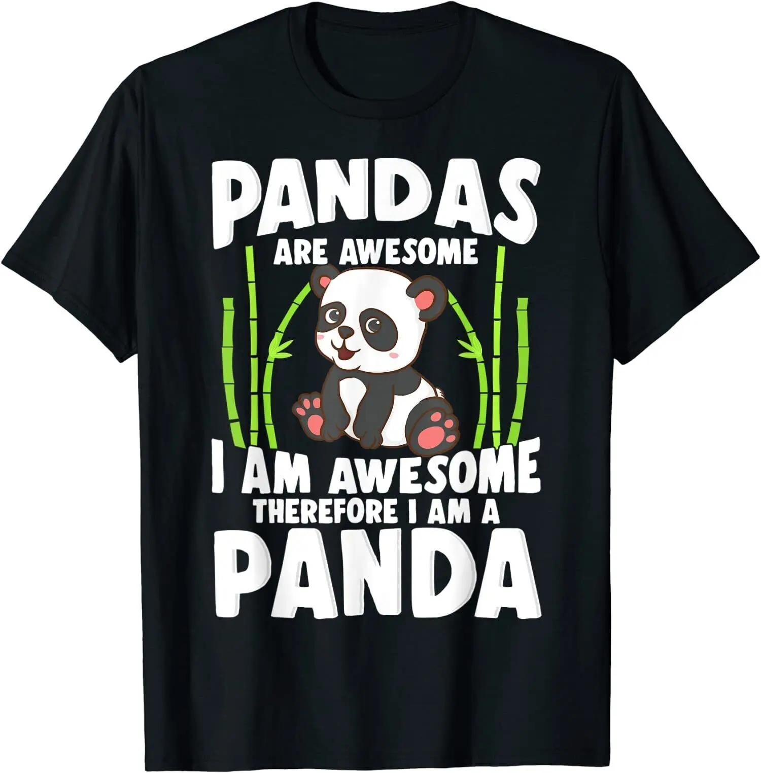 Cute Panda, Pandas Are Awesome Panda Bear T-Shirt