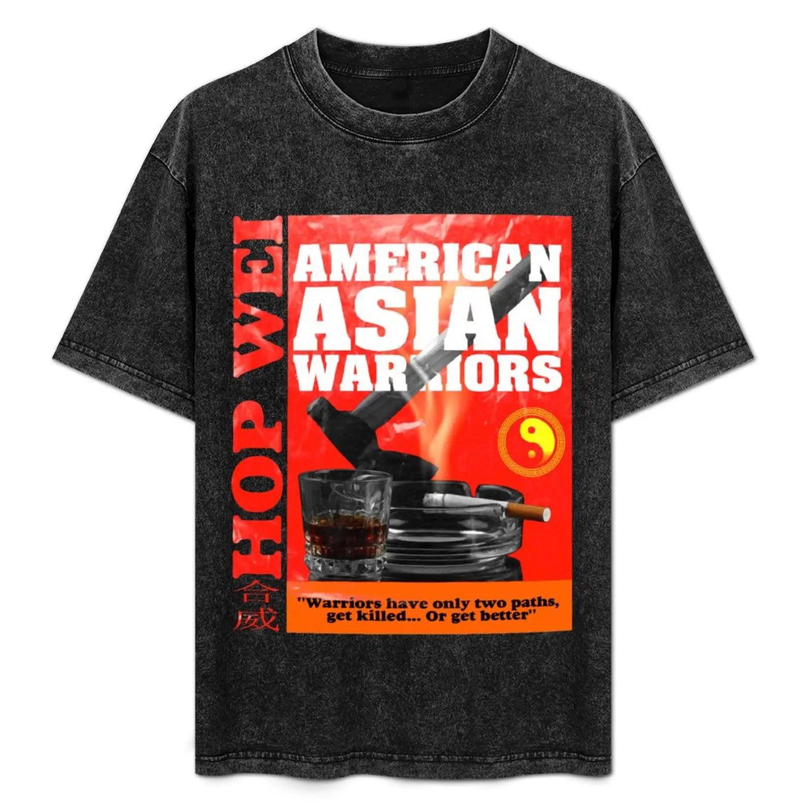 Camiseta con diseño de la serie American Asian Warriors Amazing Hop, gran diseño de Wei Axe y alcohol Street Wear para todos los luchadores y almas de dragón