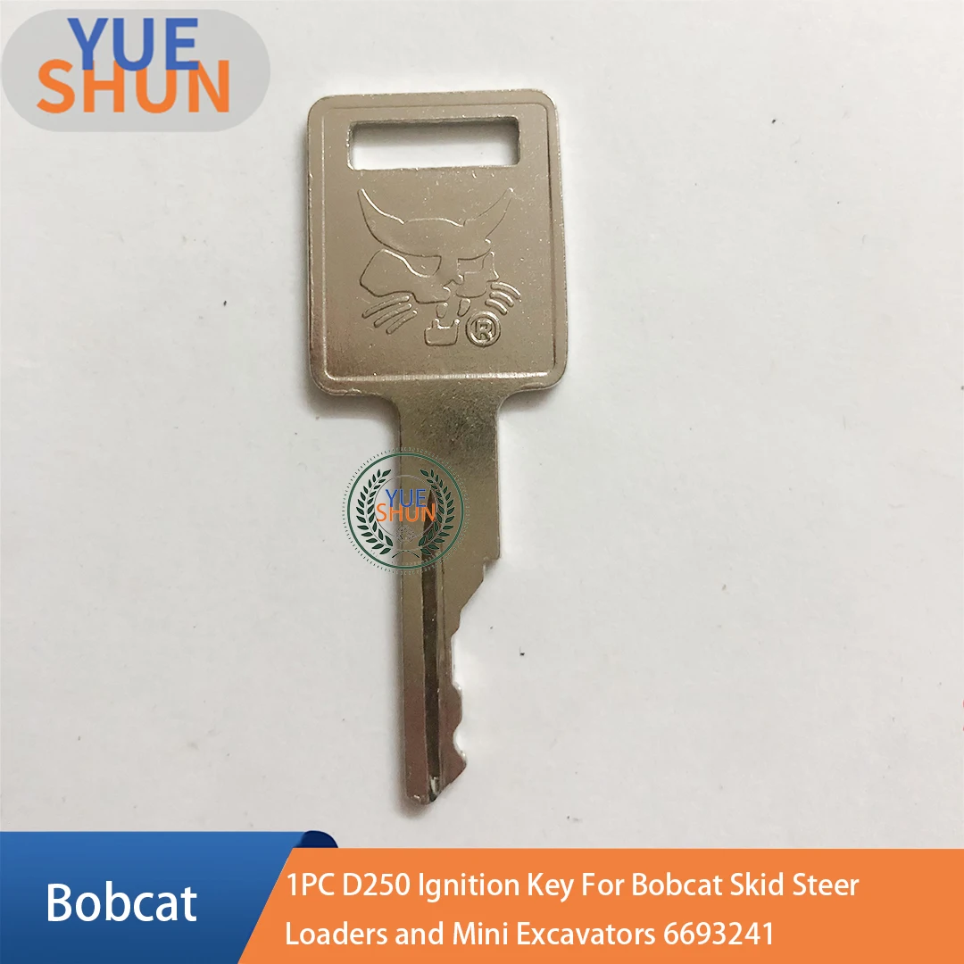 1 PC D250 Ignition Key For Bobcat Skid Steer Loaders and Mini Excavators 6693241 6693245 6709527 For S550 S185 S331 / S160