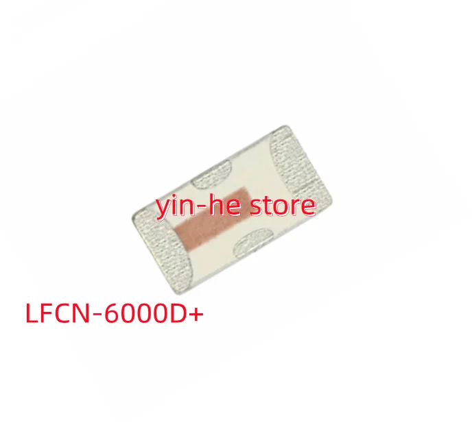 1PCS LFCN-6000D+ LTCC Low Pass Filter, DC - 6000 MHz, 50ohm HFCN full series and LFCN full series spot