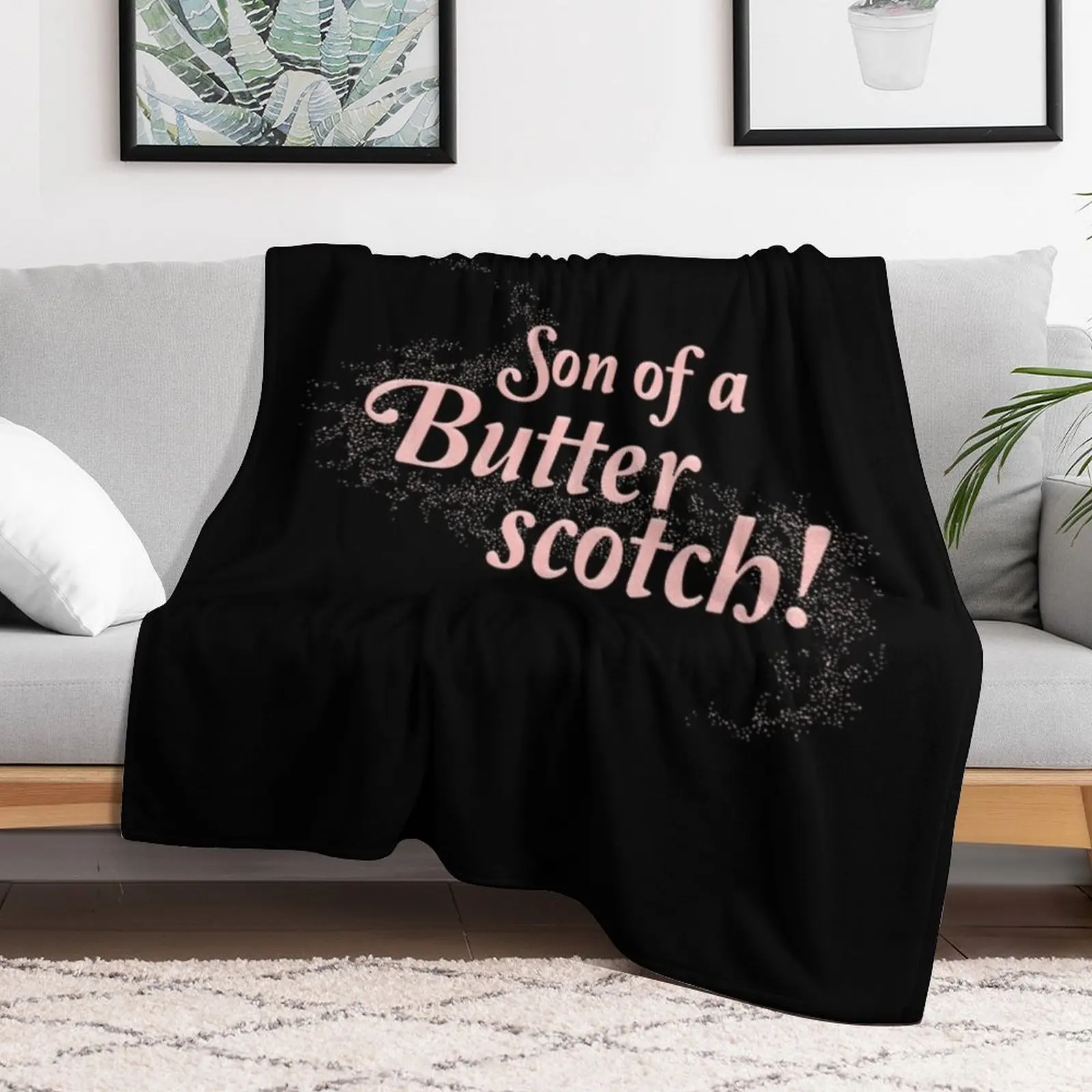 Godmothered T-ShirtSon of a Butterscotch! Throw Blanket Blankets For Bed Luxury Thicken Softest valentine gift ideas Blankets