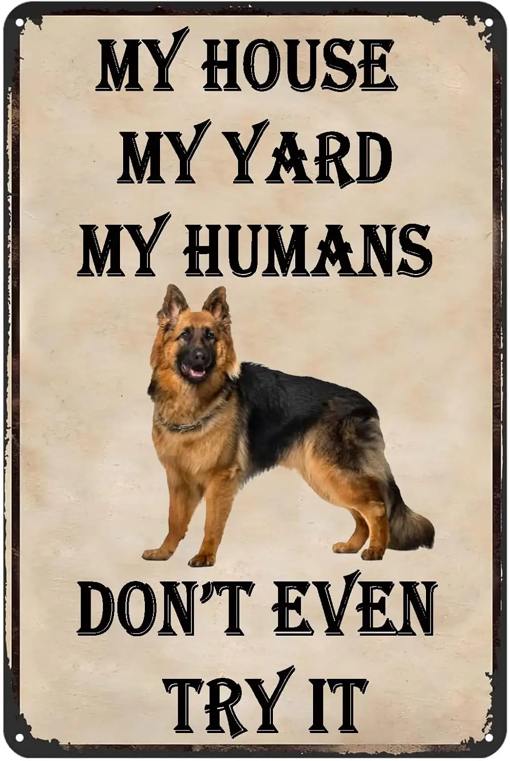 Retro Tin Painting My House My Yard My Humans Don;t Even Try It Vintage Metal Sign Funny Dog Tin Signs Hanging Plaque For Garden