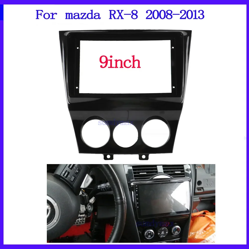 Fascia de coche de 9 pulgadas para mazda RX-8 RX8 2008-2013, adaptador de Audio, Panel de reacondicionamiento Facia, tablero, Kits de marco de coche de un Din