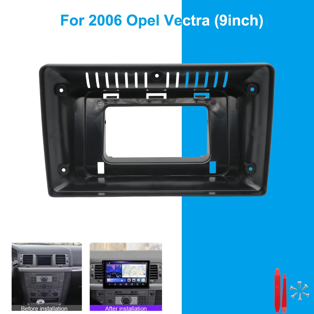 

For Opel Vectra 2006 9 Inch Car Radio Fascia Frame Dashboard Panel Android Stereo Installation Trim Kit