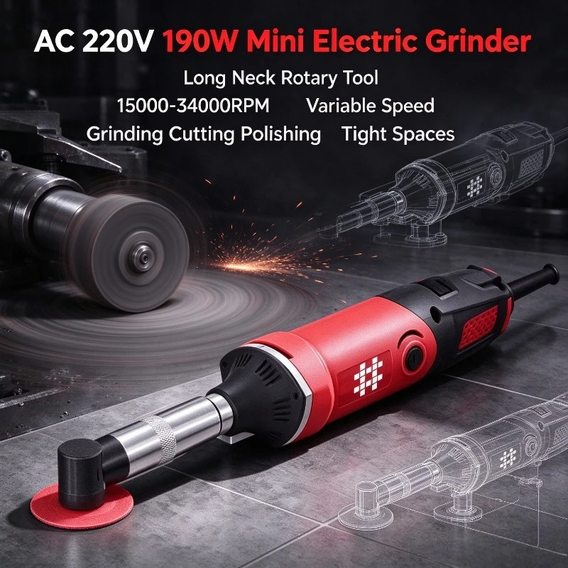 AC 220V 190W Mini Electric Grinder, Long Neck Rotary Tool, 15000-34000RPM Variable Speed for Grinding Cutting Polishing