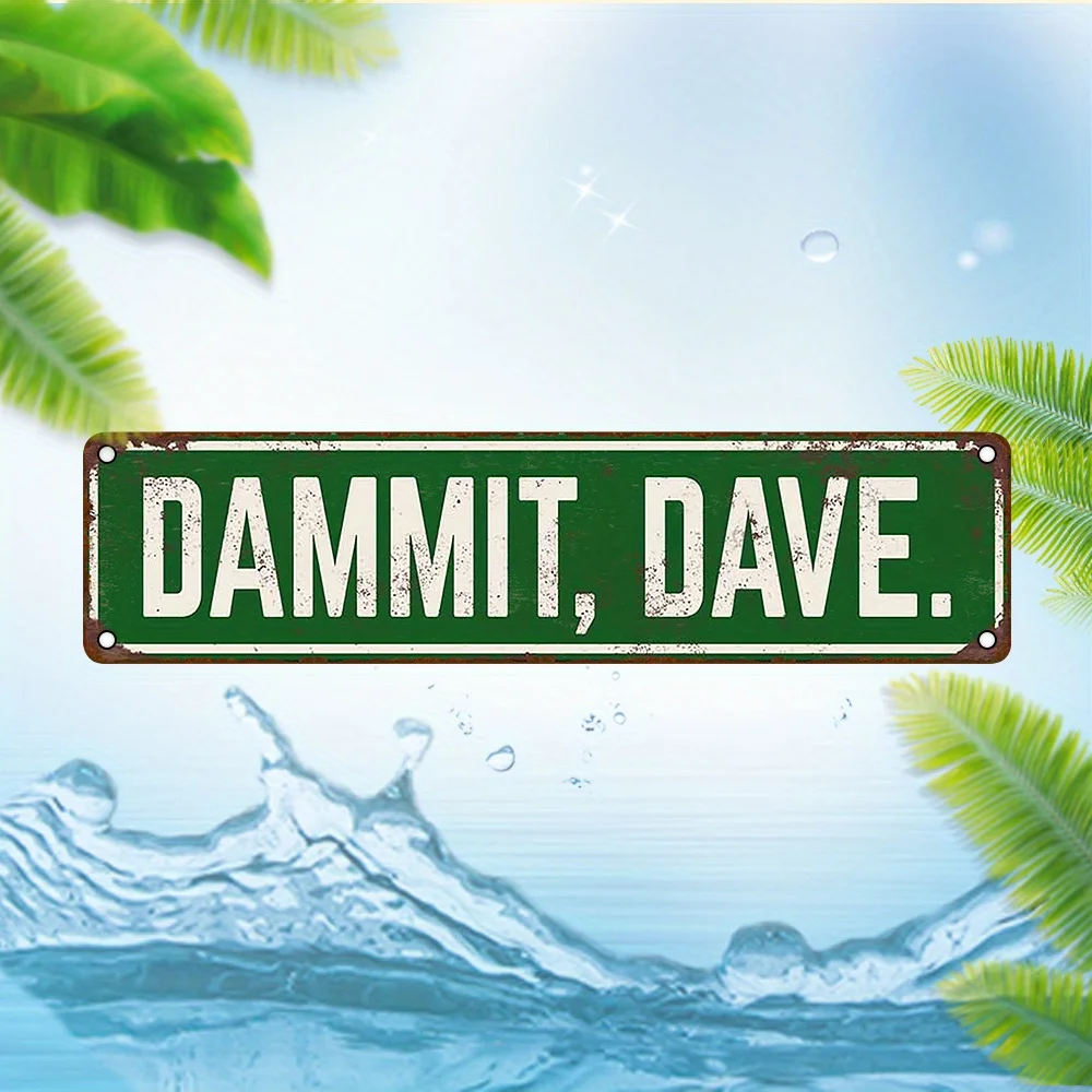 Vintage Metal aluminum Sign Featuring 2D Flat DAMM MIT, DAVE | Ideal for Home, Bar, Cafe, And Outdoor Decoration | Sturdy Build