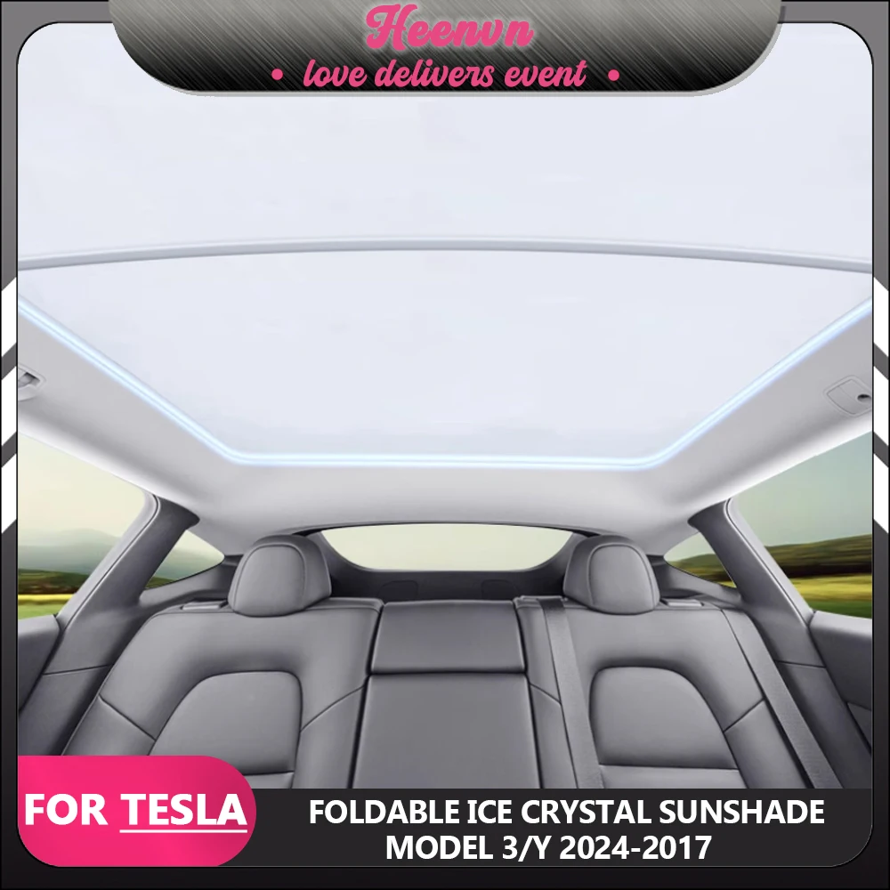 

Upgrade Ice Crystal Sunroof Sunshade For Tesla Model 3 Highland 2024-2017 Car Sun Visor For Model Y 23-21 Interior Accessories