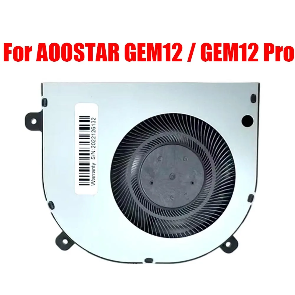 

Mini PC CPU Fan For AOOSTAR GEM12 / GEM12 Pro DC5V