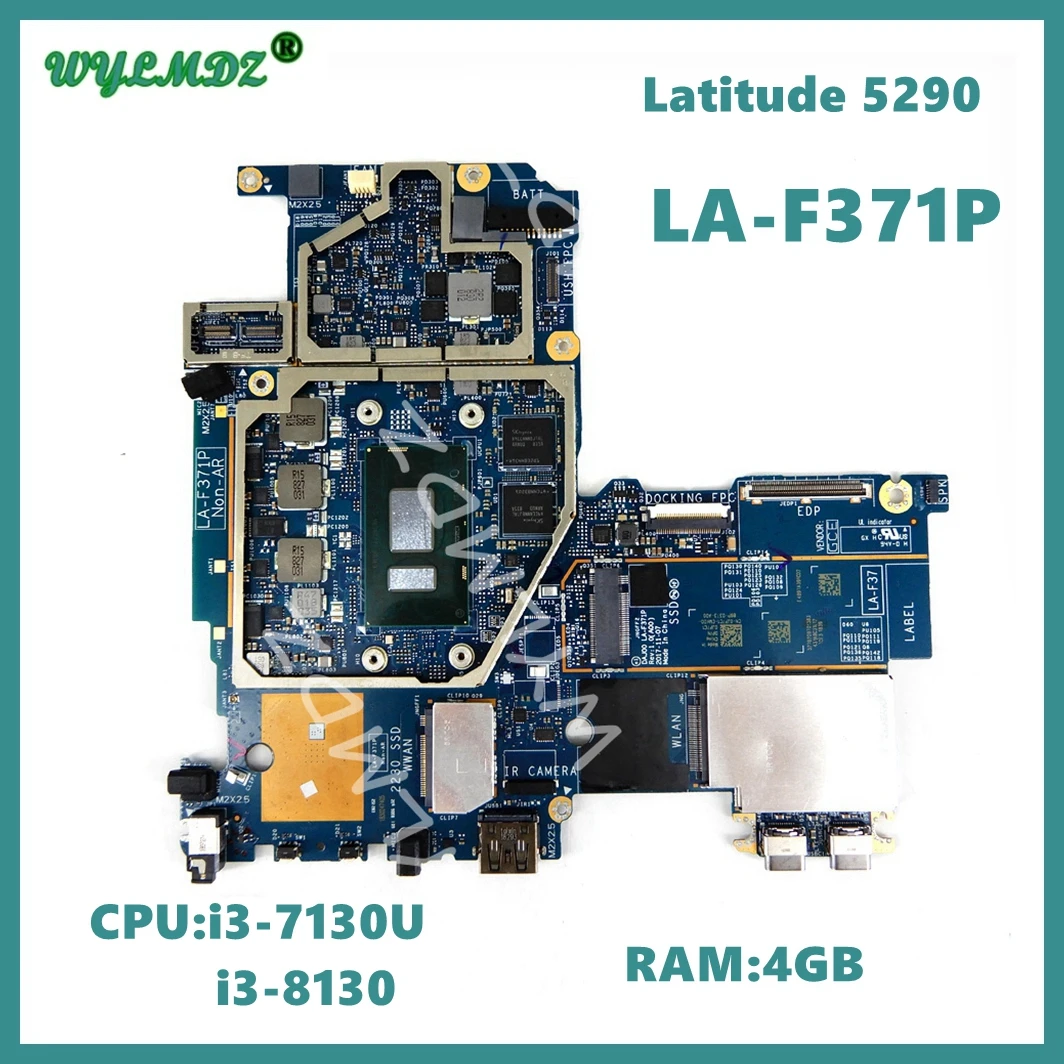 

LA-F371P With i3/i5-8th CPU 4G/8G16G RAM Mainboard For DELL Latitude 5285 5290 2-in-1 Laptop Motherboard CN:0JP7C1 09JVWH 0RD1T