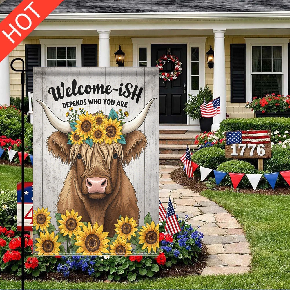 Bandera de jardín con diseño de vaca de las Tierras Altas y girasoles, con estampado de doble cara, sin asta, con la frase 'Welcome ish Depends Who You Are'.