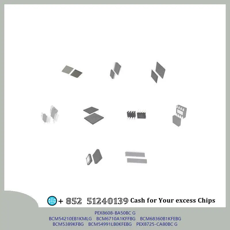 chip-chip-circuito-integrado-chip-mcu-chip-pex8608-ba50bc-g-bcm54210eb1kmlg-bcm6710a1kffbg-bcm68360b1kfebg-bcm5389kfbg