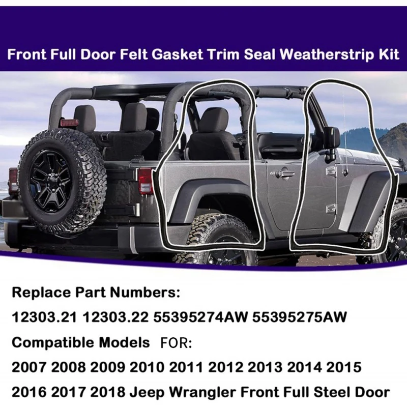 Front Door Weatherstrip Seal Set For Jeep Wrangle JK 2007-2018 Full Door Felt Gasket Trim Seal 12303.21 12303.22 Replacement