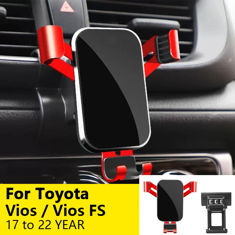 

For Car Cell Phone Holder Air Vent Mount GPS Gravity Navigation Accessories for Toyota Vios/Vios FS 2017 to 2022 YEAR