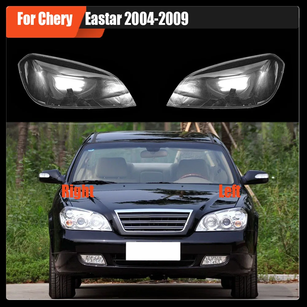 

For Chery Eastar 2004-2009 Car Front Headlight Lens Cover Auto Shell Headlamp Lampshade glass Lampcover Head lamp light cover