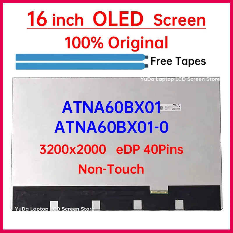 

16-дюймовый OLED ЖК-экран для ноутбука ATNA60BX01 ATNA60BX01-0 Замена матричной панели дисплея 3200x2000 P/N: 18200- 16000600 -ES Без касания