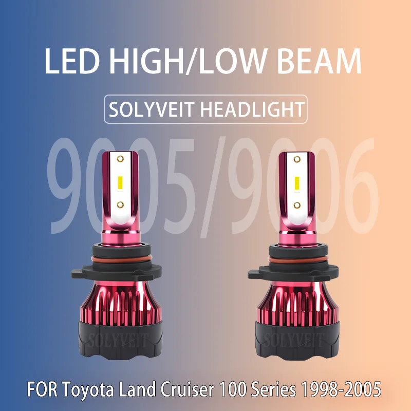 

Energy-Saving 9005 9006 LED HIGH LOW BEAM HEADLIGHT BULBS FOR Toyota Land Cruiser 100 Series 1998 1999 2000 2001 2002-2005
