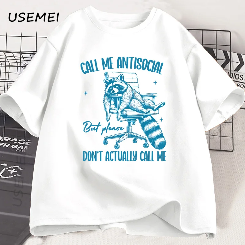 Please Don't Actually Call Me T-shirt for Men Women Funny Cotton Short Sleeve Raccoon Printed Tshirt Summer Men's Clothing - view 2