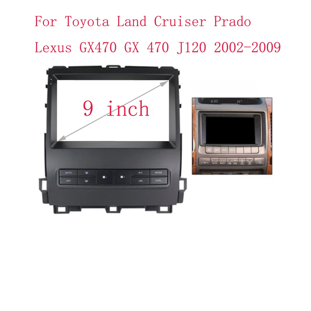 For Toyota Prado Lexus GX470 Car Radio Facias Android GPS MP5 Stereo Player 2Din 9 inch Head Unit Panel Dash Frame Installation