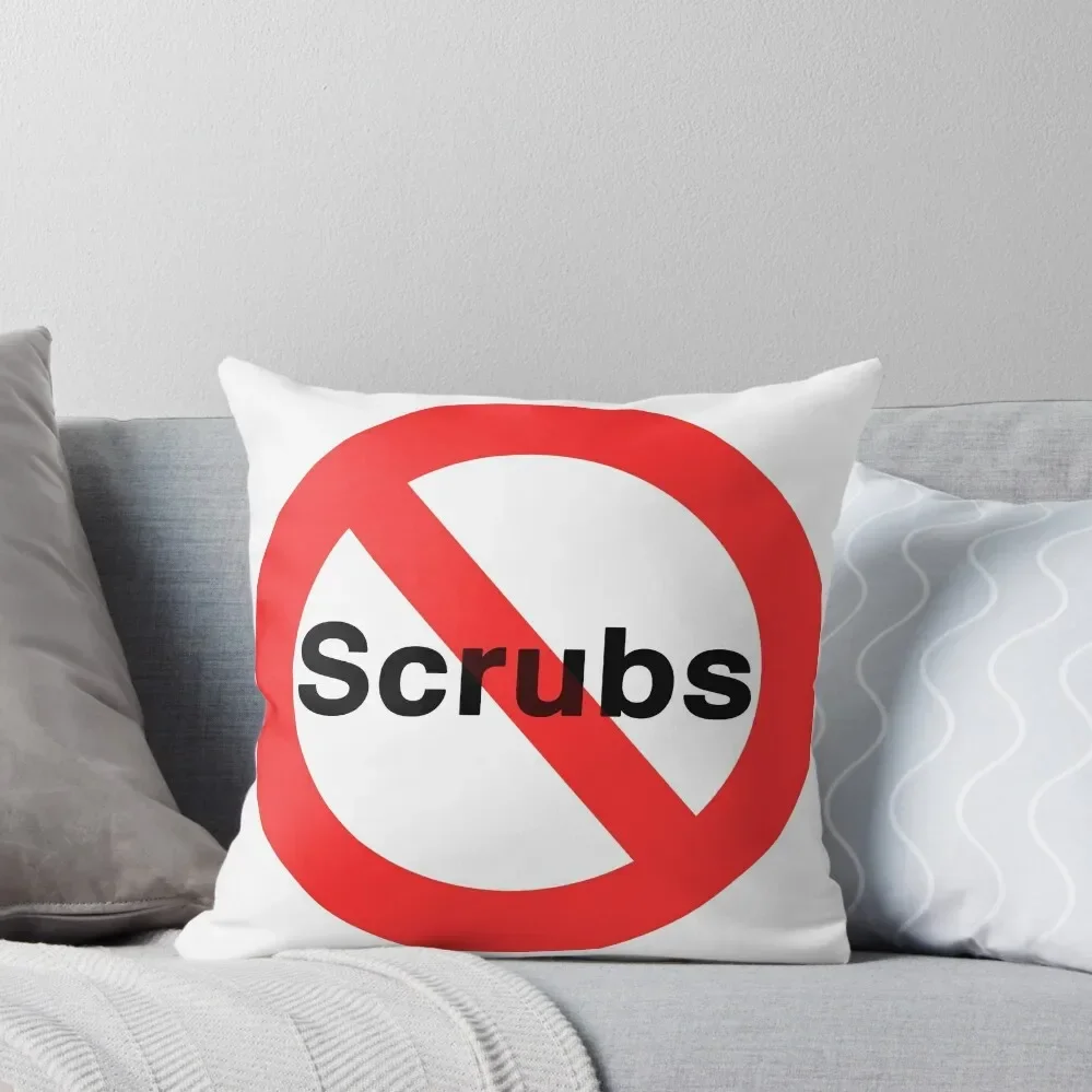 No/Scrubs Throw Pillow Sofa Cushions Cover Cushion Covers For Living Room pillow