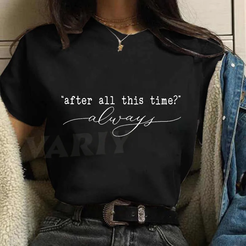 Women's After All This Time Always Short Sleeve Printed Black Tee Tshirt Top T Shirt Clothing Women T-Shirt Everyday Wear