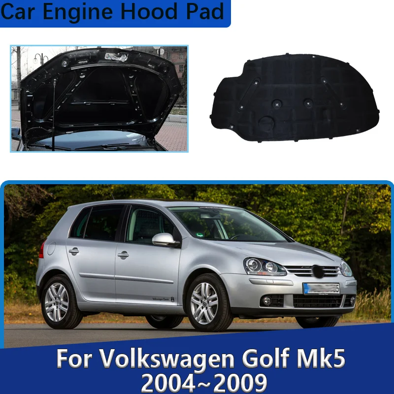 

For Volkswagen VW Golf 5 Mk5 GTI Rabbit 2004 2005~2009 Front Hood Lining Sound Absorption Heat Insulation Pad Car Accessories