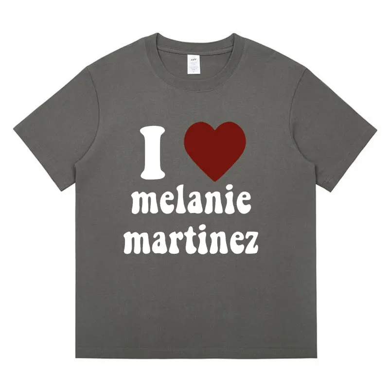 I Love Melanie Martinez T Shirt Men\'s Fashion Casual Short Sleeve T-shirt Harajuku Vintage Oversized Cotton T-shirts Streetwear